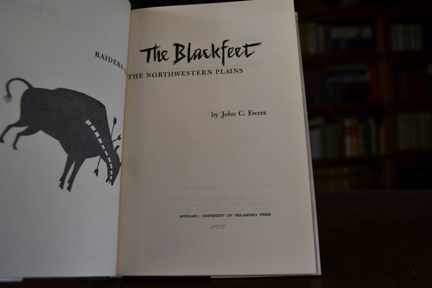 The Blackfeet. Raiders on the Northwestern Plains.