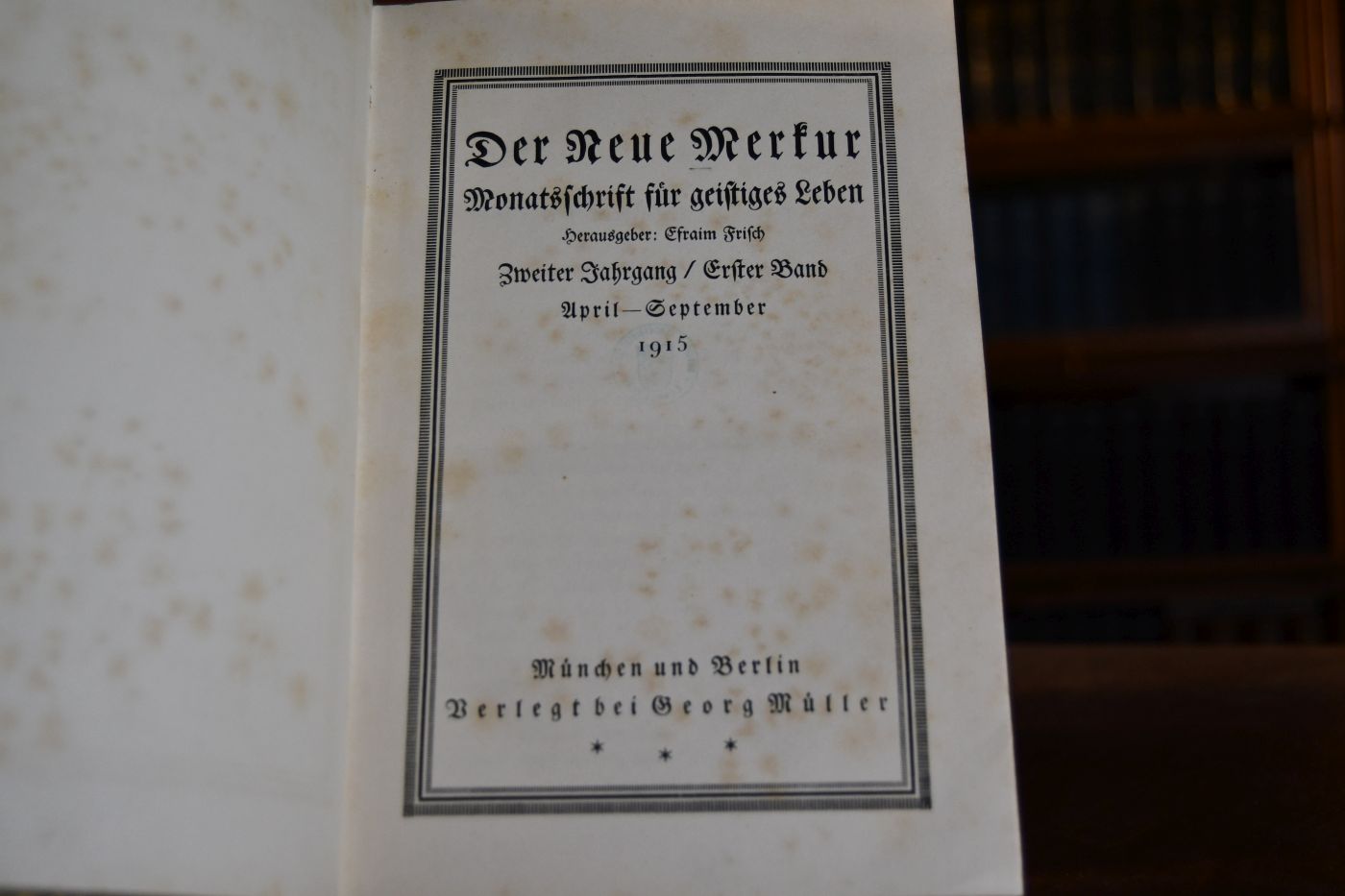 Der Neue Merkur. Monatsschrift für geistiges Leben. 2. Jahrgang 1915 in 2 Bänden (April 1915 - März 1916).