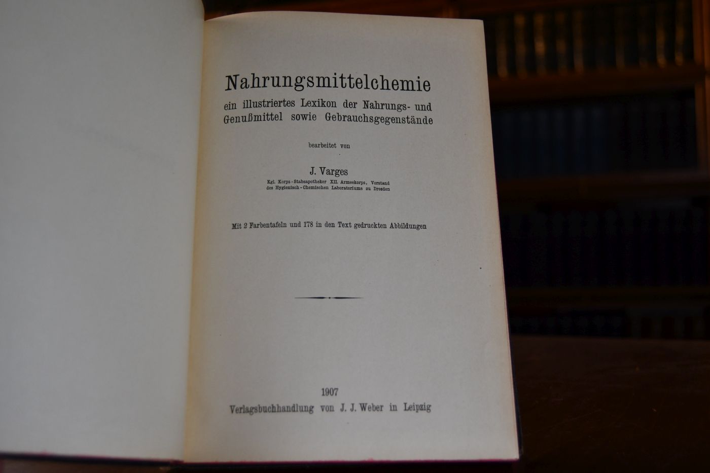 Nahrungsmittelchemie ein illustriertes Lexikon der Nahrungs- und Genußmittel sowie Gebrauchsgegenstände.