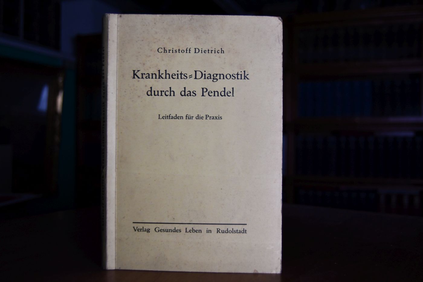 Krankheits-Diagnostik durch das Pendel. Leitfaden für die Praxis.