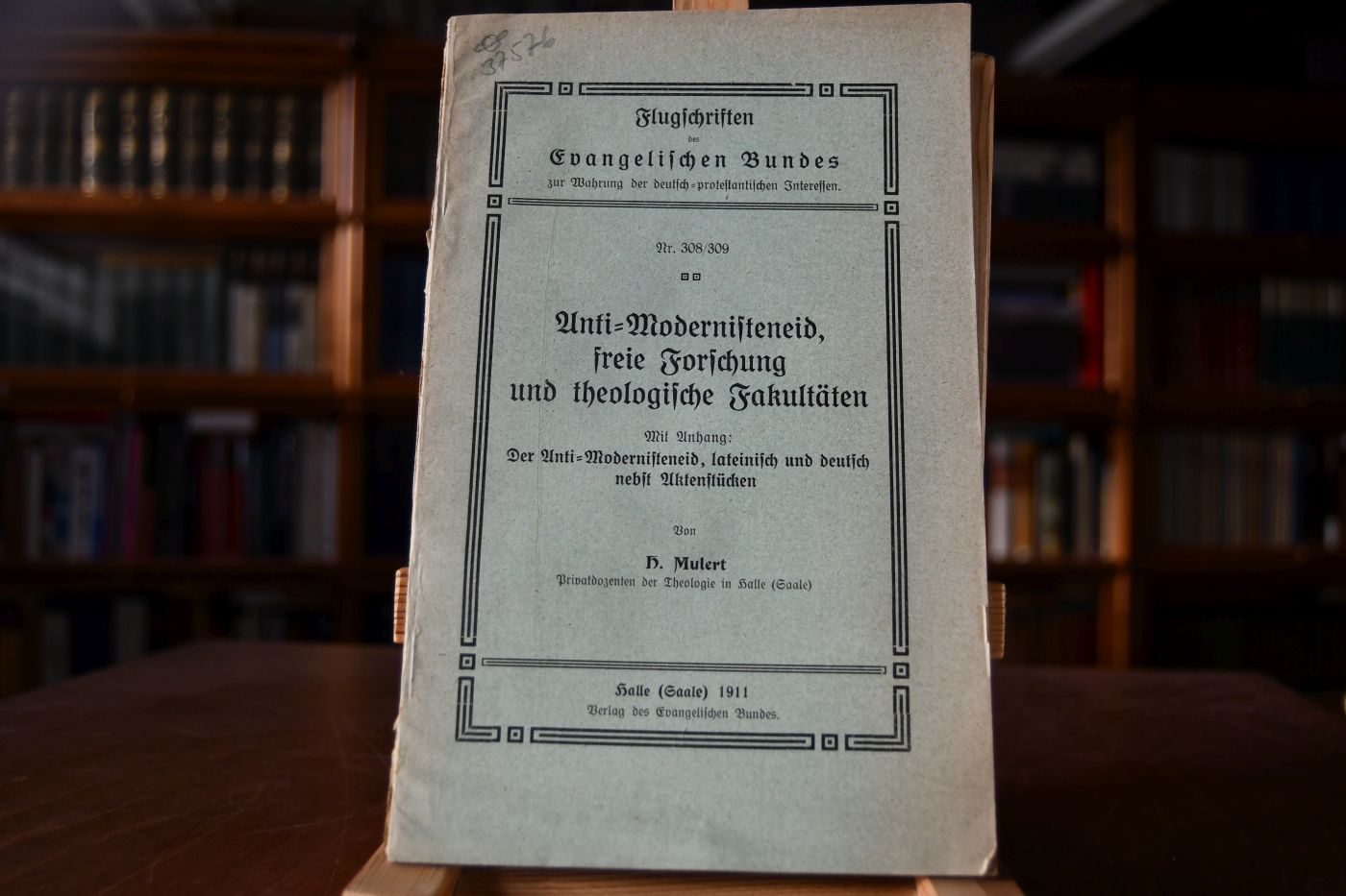 Anti-Modernisteneid, freie Forschung und theologische Fakultäten. Mit Anhang Der Anti-Modernisteneid, lateinisch und deutsch nebst Aktenstücken