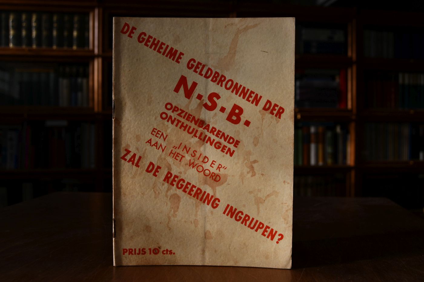 De geheime Geldbronnen der N.S.B. Opzienbare Onthullingen. Een Insider aan het Woord. Zal de Regeering eingrijpen?