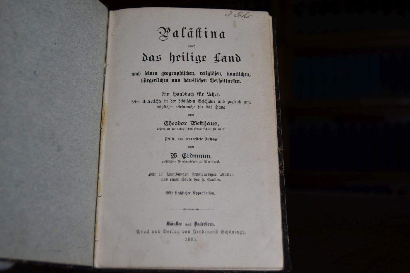 Palästina oder das heilige Land nach seinen geographischen, religiösen, staatlichen, bürgerlichen und häuslichen Verhältnissen. Ein Handbuch für Lehrer beim Unterrichte in der biblischen Geschichte und zugleich zum nützlichen Gebrauche für das Haus.