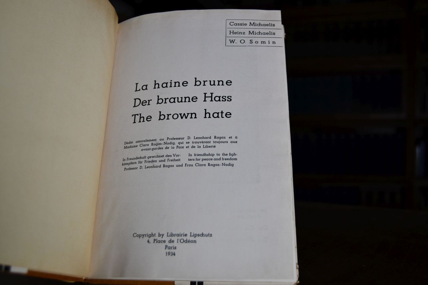 La haine brune. Der braune Hass. The brown hate.