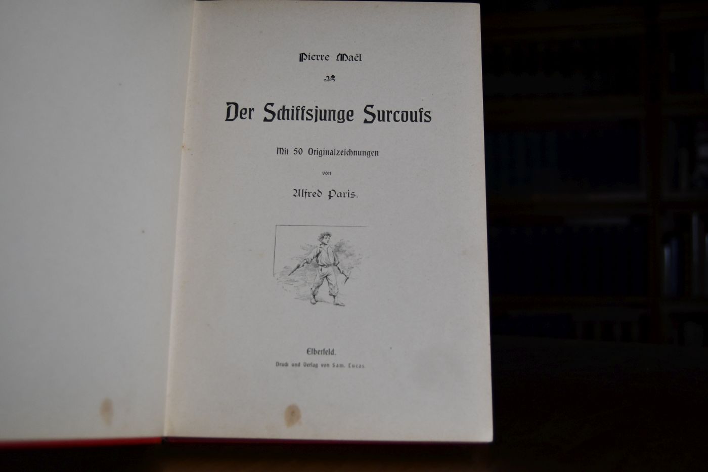 Der Schiffsjunge Surcoufs. Mit 50 Originalzeichnungen von Alfred Paris.