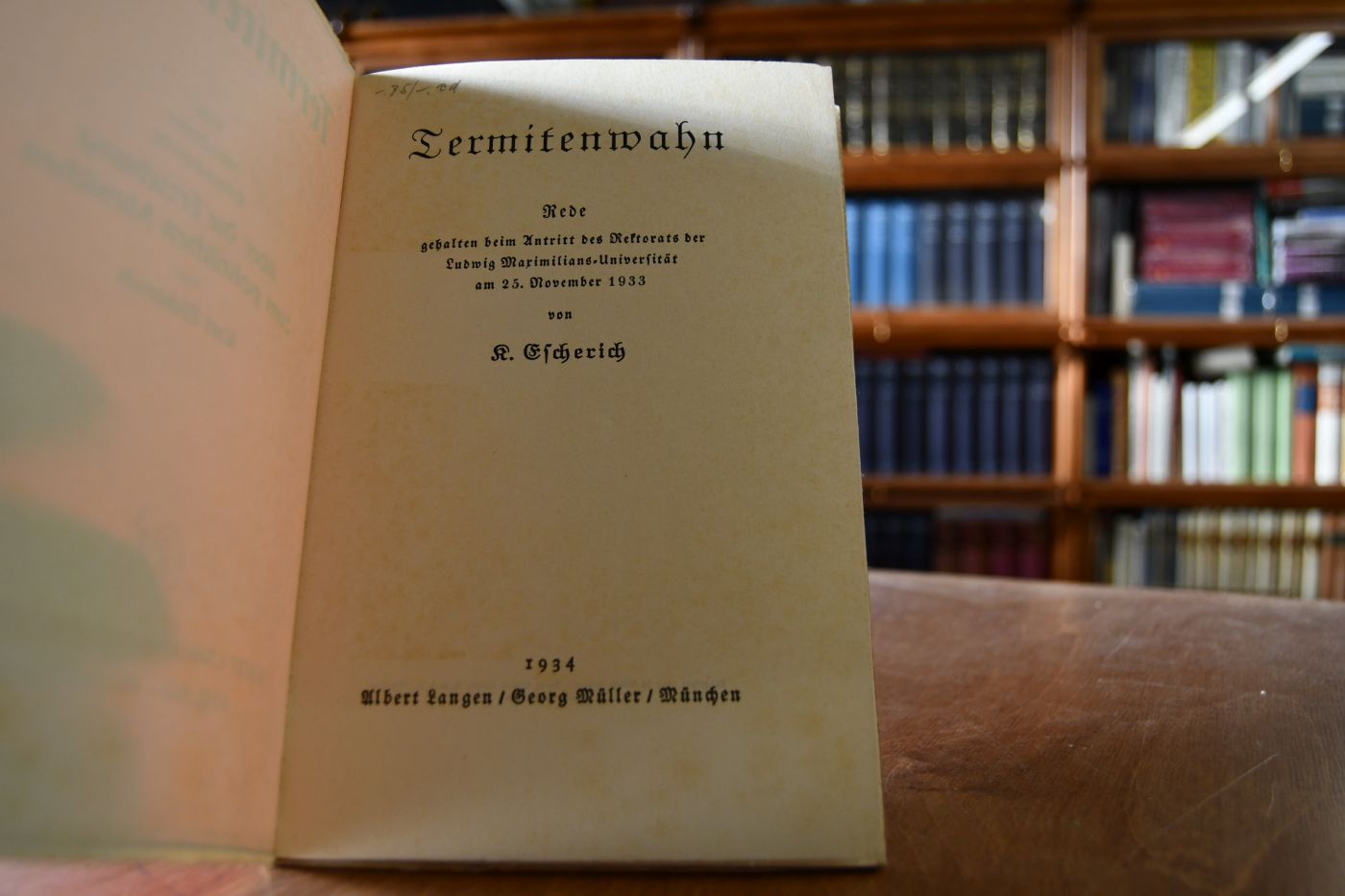 Termitenwahn. Rede, gehalten beim Antritt des Rektorats der Ludwig Maximilians-Universität am 25. Nov. 1933.