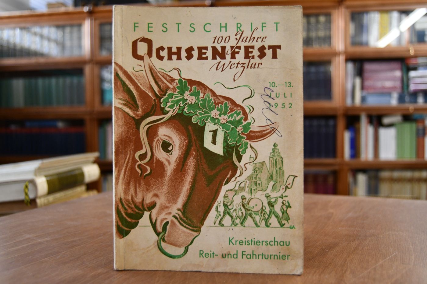 Festschrift 100 Jahre Ochsenfest Wetzlar. 10.-13. Juli 1952. Kreistierschau, Reit- und Fahrturnier.