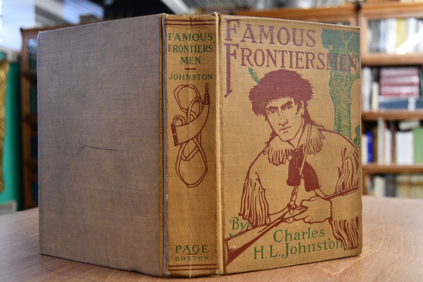Famous Frontiersmen and heroes of the border. Their adventurous lives and stirring experiences in Pioneer days.