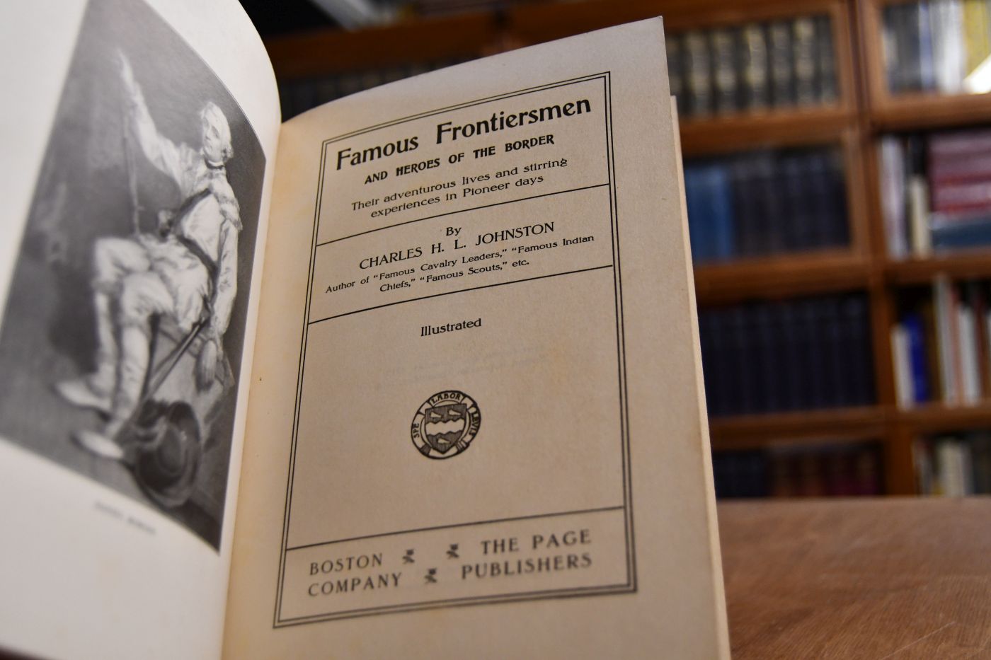 Famous Frontiersmen and heroes of the border. Their adventurous lives and stirring experiences in Pioneer days.