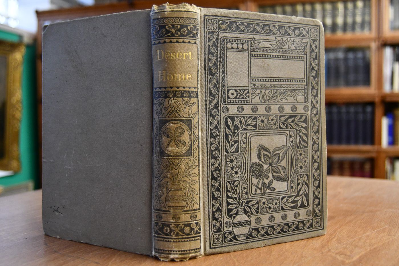The Desert Home; or the Adventures of a lost family in the wilderness. The English Family Robinson.