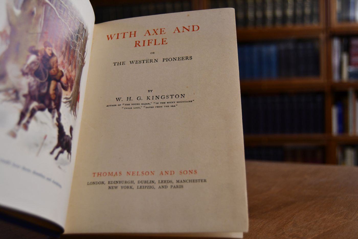 With Axe and Rifle, or The Western Pioneers.