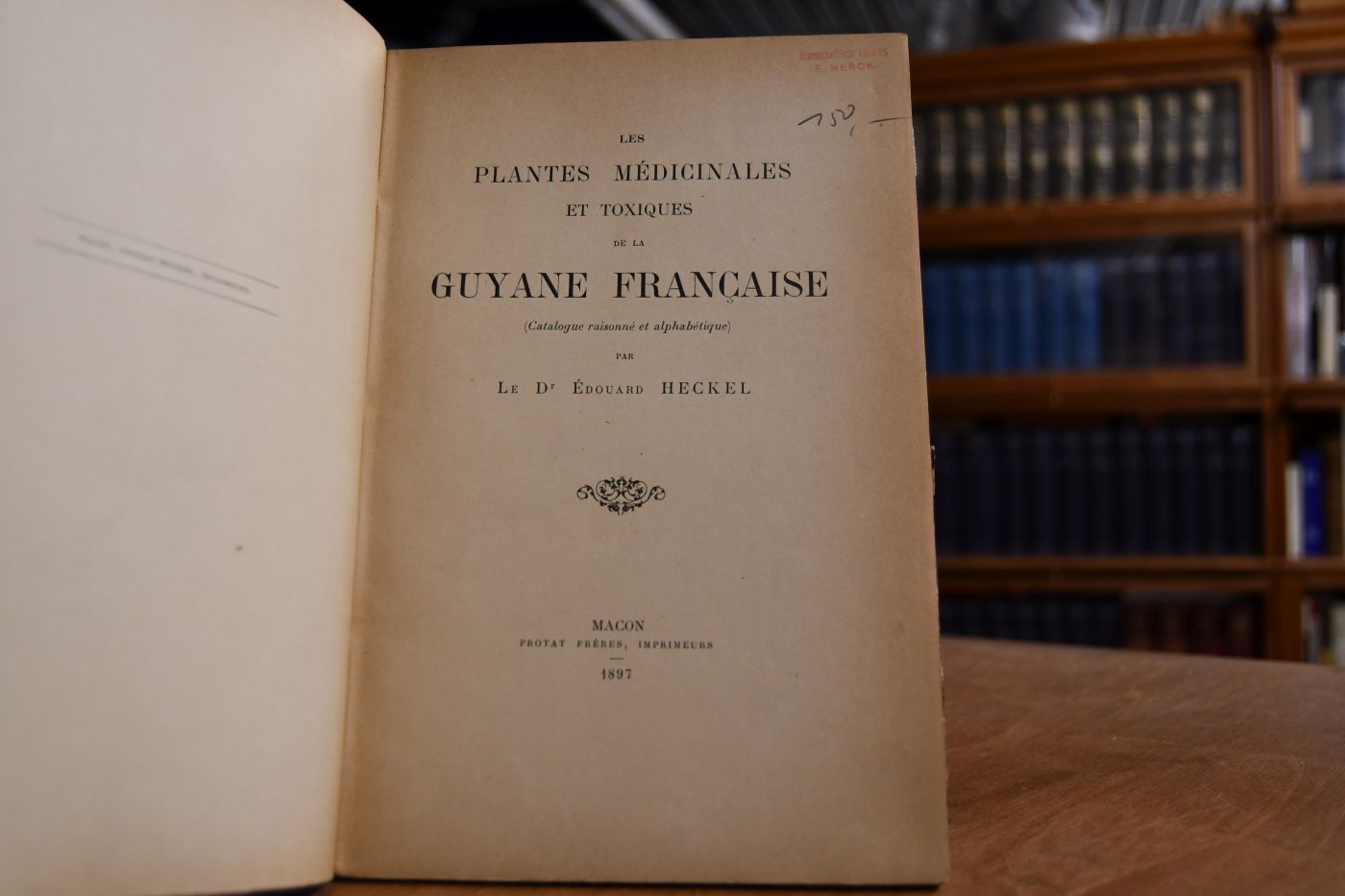 Les Plantes medicinales et toxiques de la Guyane Francaise (Catalogue raisonne et alphabetique).
