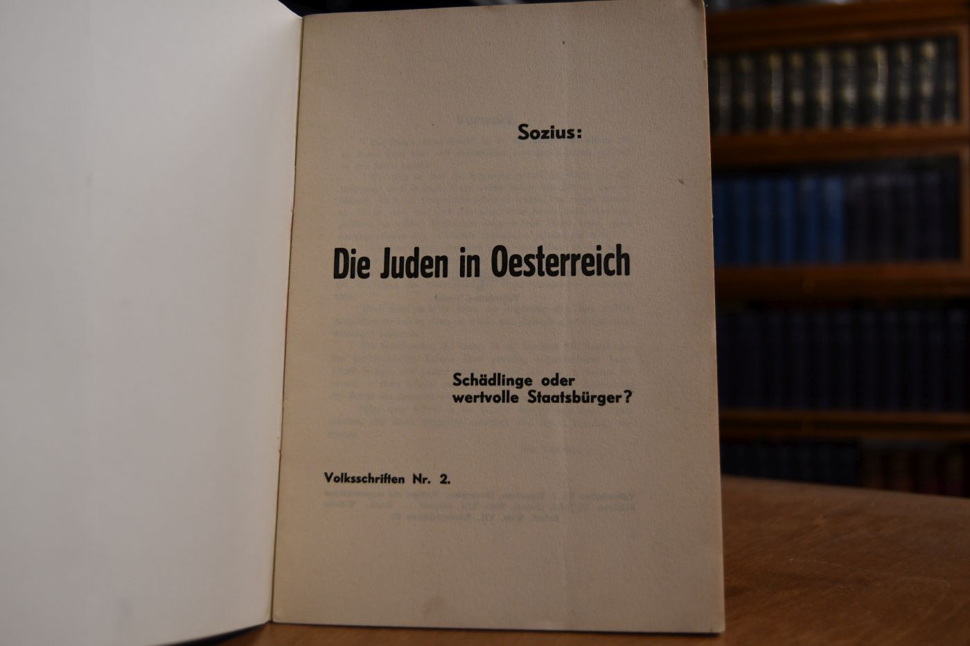 Die Juden in Oesterreich. Schädlinge oder wertvolle Staatsbürger?