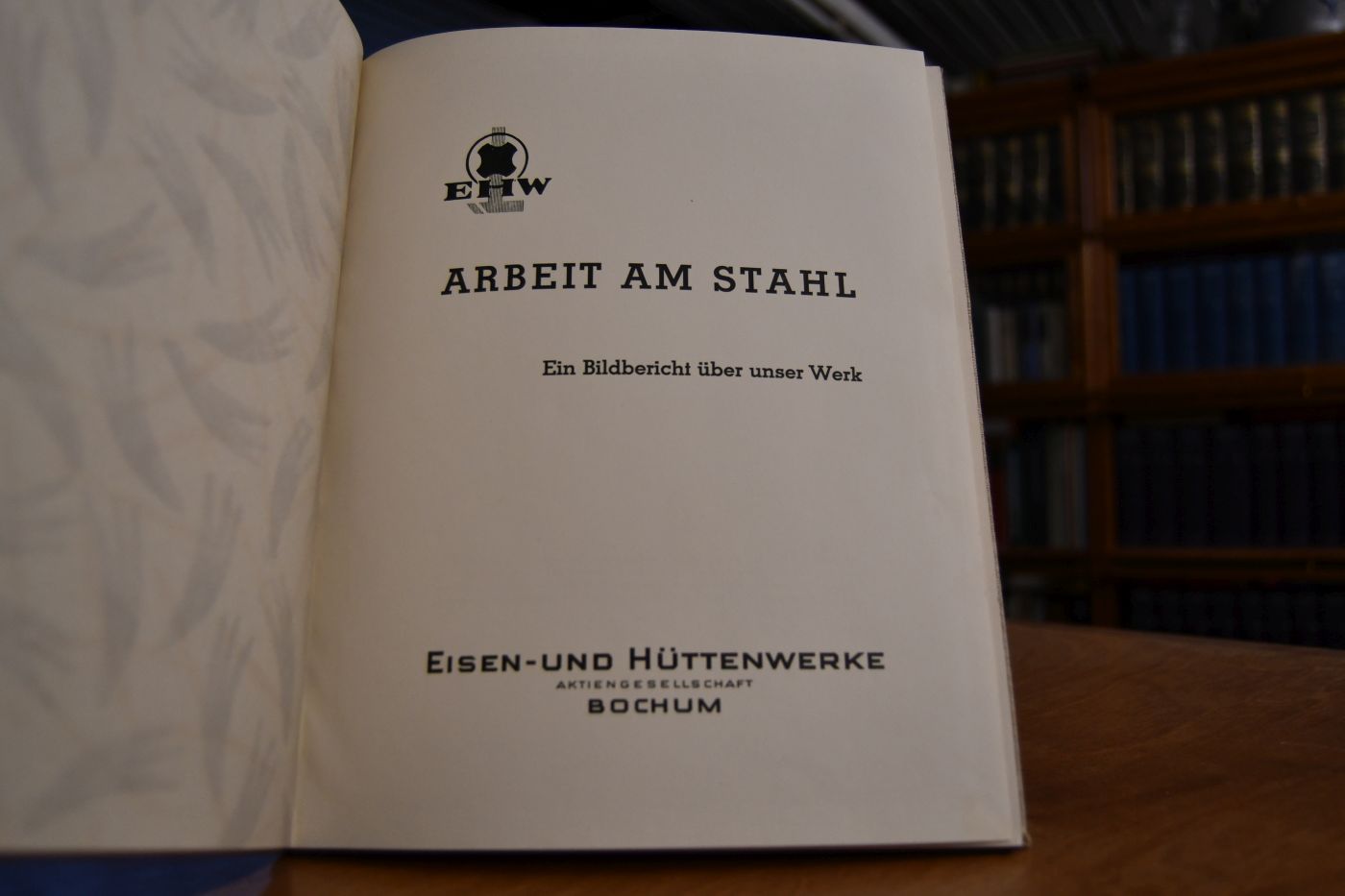 EHW, Arbeit am Stahl. Ein Bildbericht über unser Werk.