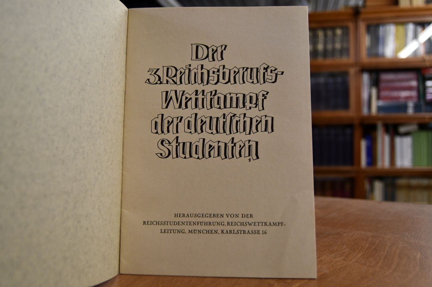 Dich ruft Der 3. Reichsberufs-Wettkampf der deutschen Studenten.