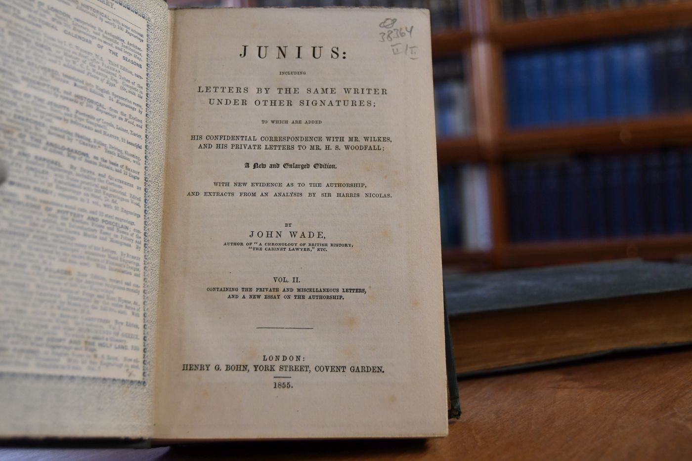 Junius. Including Letters by the Same Writer Under Other Signatures; to Which are Added His Confidential Correspondance with Mr. Wilkes, and His Private Letters to Mr. H. S. Woodfall. 2 Bde.