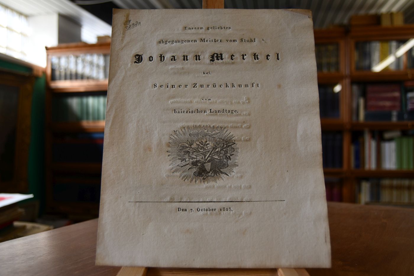 Unserm geliebten abgegangenen Meister vom Stuhl Johann Merkel bei Seiner Zurückkunft vom baierischen Landtage. Den 7. October 1825.
