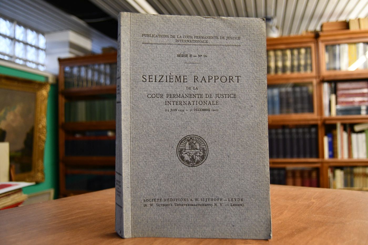Seizieme Rapport de la Cour Permanente de Justice Internationale 15 Juin 1939 - 31 Decembre 1945. Serie E - No. 16.