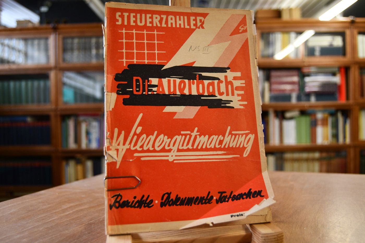 Steuerzahler Dr. Auerbach Wiedergutmachung. Ein dokumentarischer Tatsachenbericht.