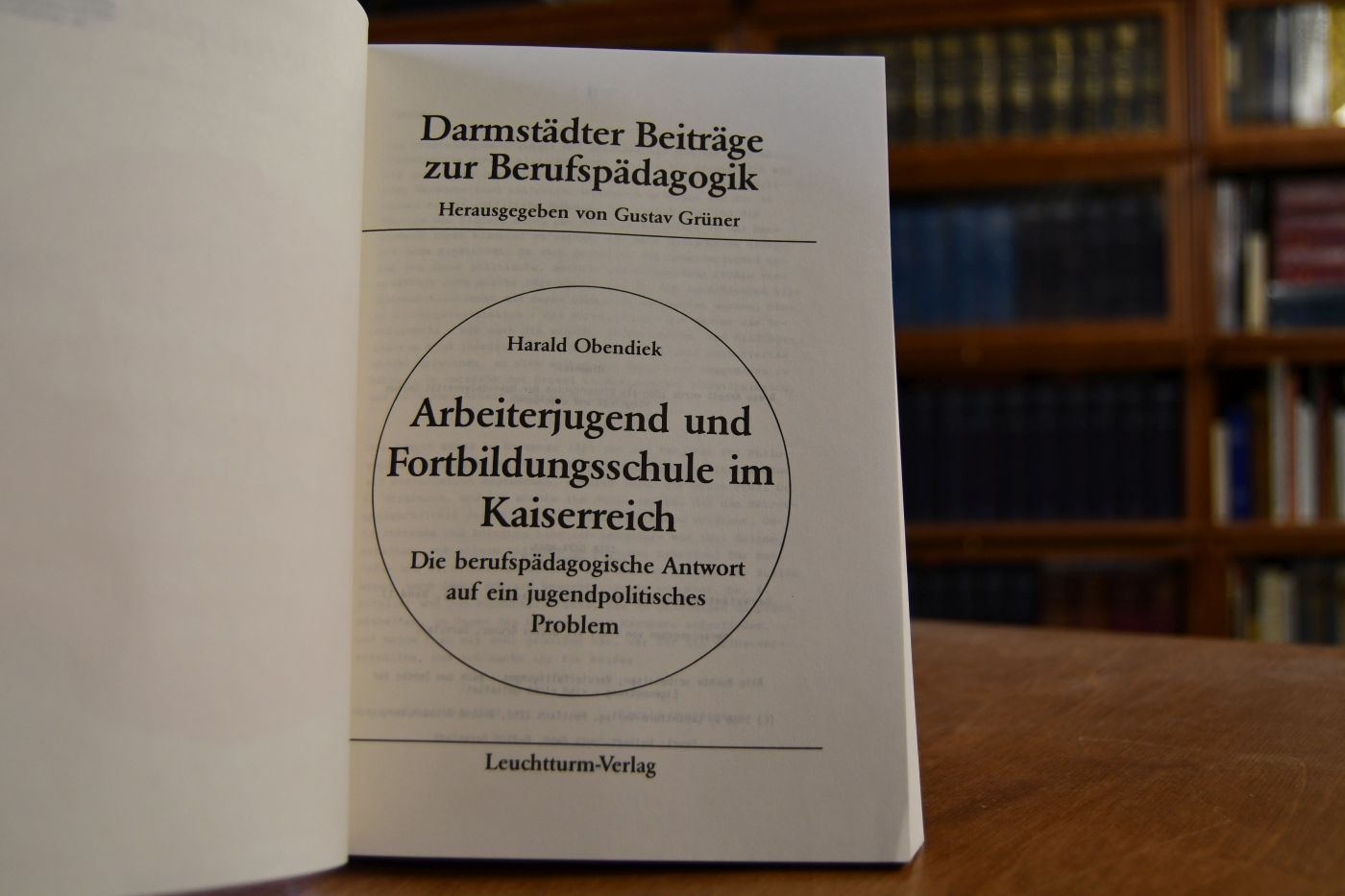 Arbeiterjugend und Fortbildungsschule im Kaiserreich. Die berufspädagogische Antwort auf ein jugendpolitisches Problem.