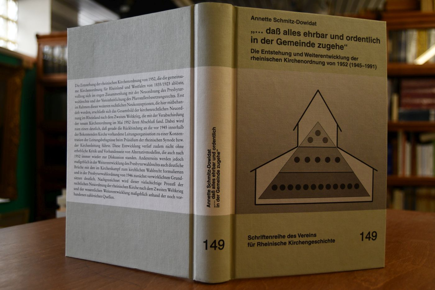 "... daß alles ehrbar und ordentlich in der Gemeinde zugehe" Die Entstehung und Weiterentwicklung der rheinischen Kirchenordnung von 1952 (1945 - 1991).