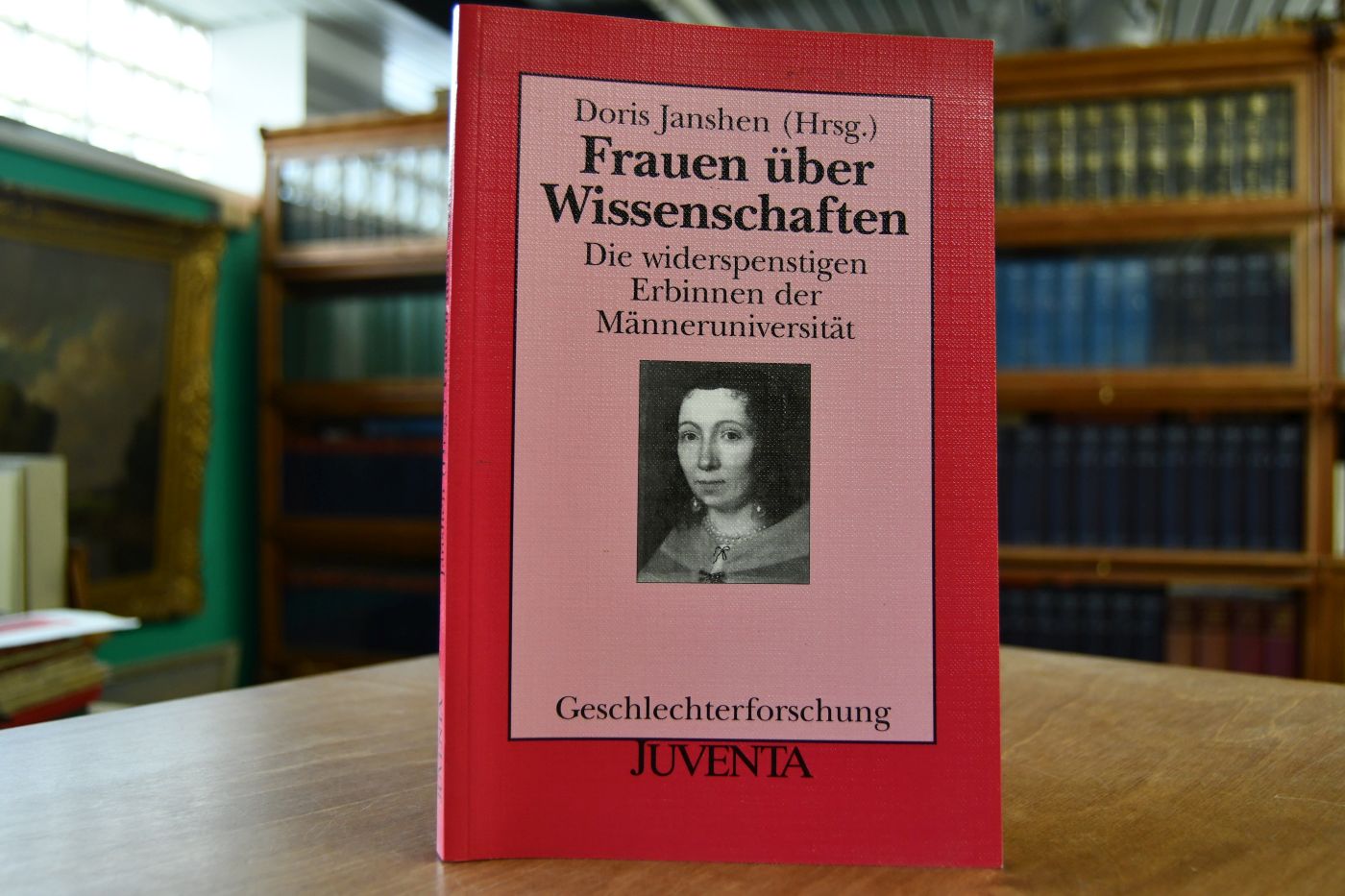 Frauen über Wissenschaften. Die widerspenstigen Erbinnen der Männeruniversität.