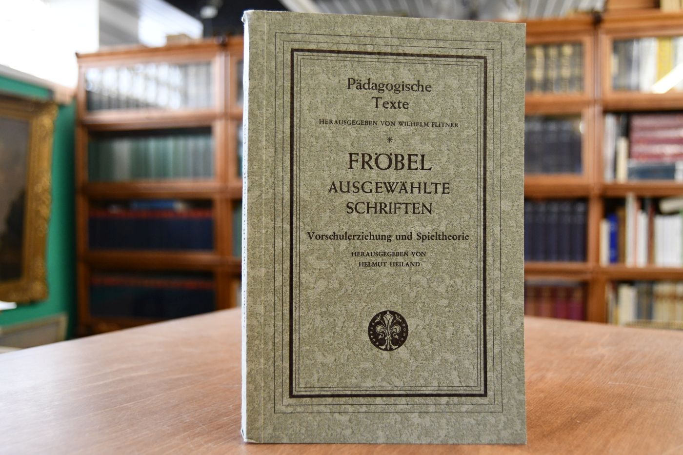 Ausgewählte Schriften. Bd. 3 Texte zur Vorschulerziehung und Spieltheorie.