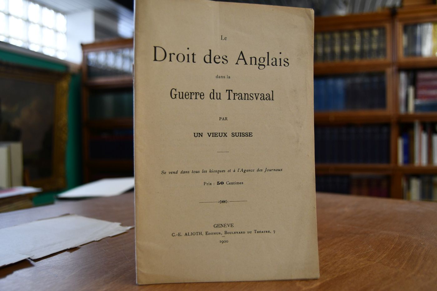 Le Droit des Anglais dans la Guerre du Transvaal par Un Vieux Suisse.