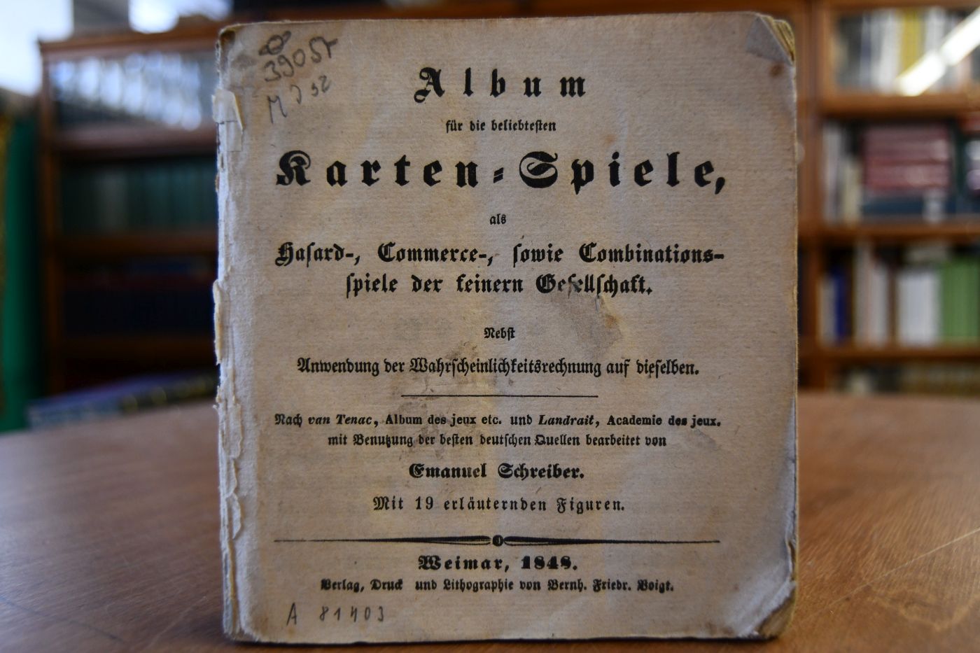 Album für die beliebtesten Karten-Spiele als Basard-, Commerce-, sowie Combinationsspiele der feinern Gesellschaft. Nebst Anwendung der Wahrscheinlichkeitsrechnung auf dieselben.