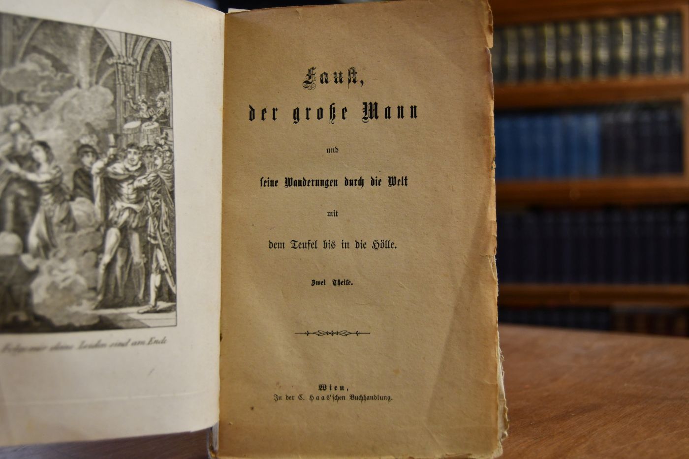 Faust, der große Mann und seine Wanderungen durch die Welt mit dem Teufel bis in die Hölle. Zwei Theile.