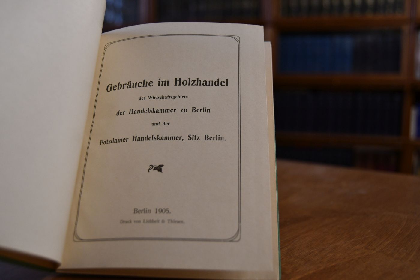 Gebräuche im Holzhandel des Wirtschaftsgebiets der Handelskammer zu Berlin und der Potsdamer Handelskammer, Sitz Berlin.