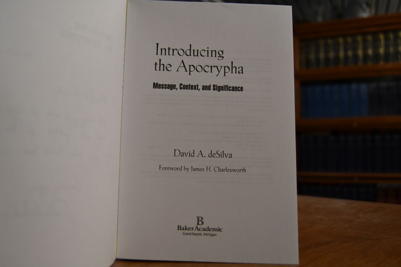 Introducing the Apocrypha. Message, Context and Significance.