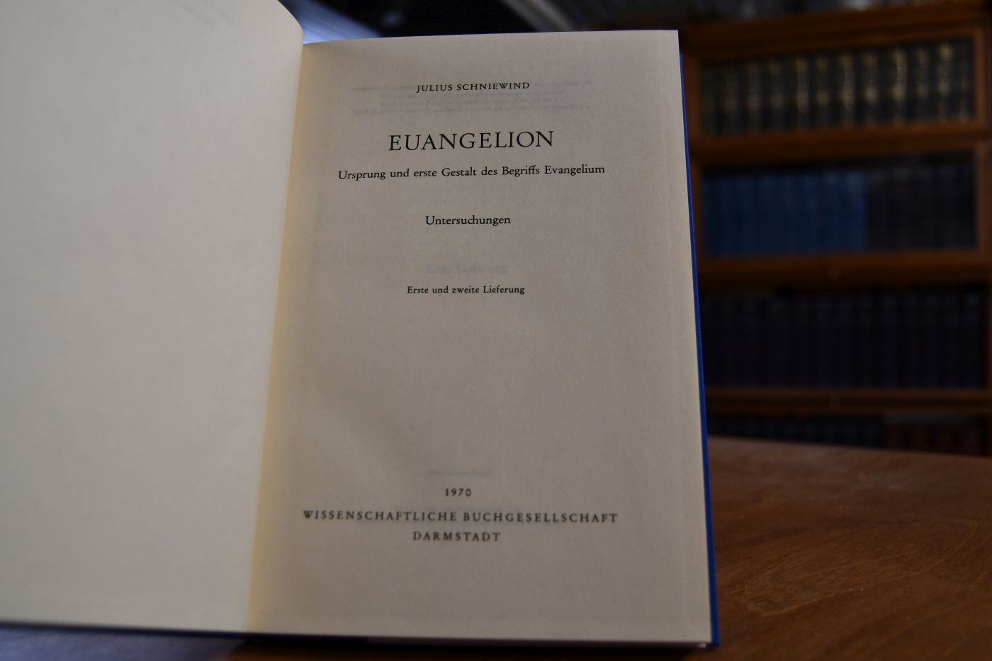 Euangelion. Ursprung und erste Gestalt des Begriffs Evangelium. Untersuchungen, erste und zweite Lieferung.