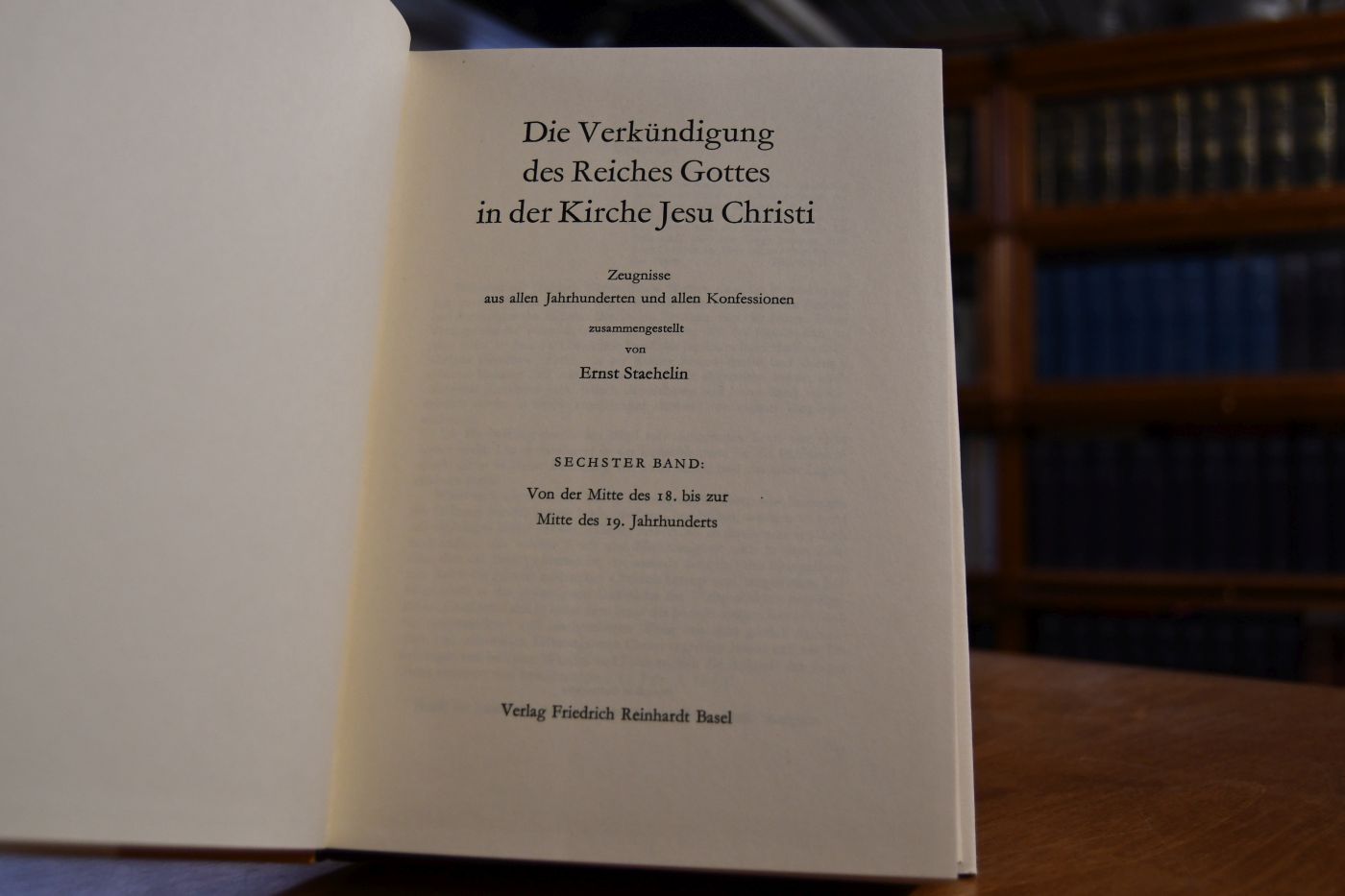 Die Verkündigung des Reiches Gottes in der Kirche Jesu Christi. BAnd VI Von der Mitte des 18. bis zur Mitte des 19. Jahrhunderts.