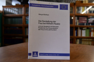 Die Darstellung der Frau bei Wilhelm Raabe und ...