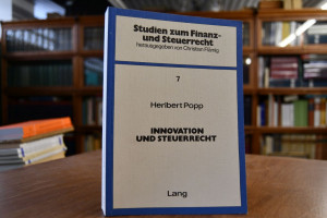 Innovation und Steuerrecht. Eine Untersuchung d...