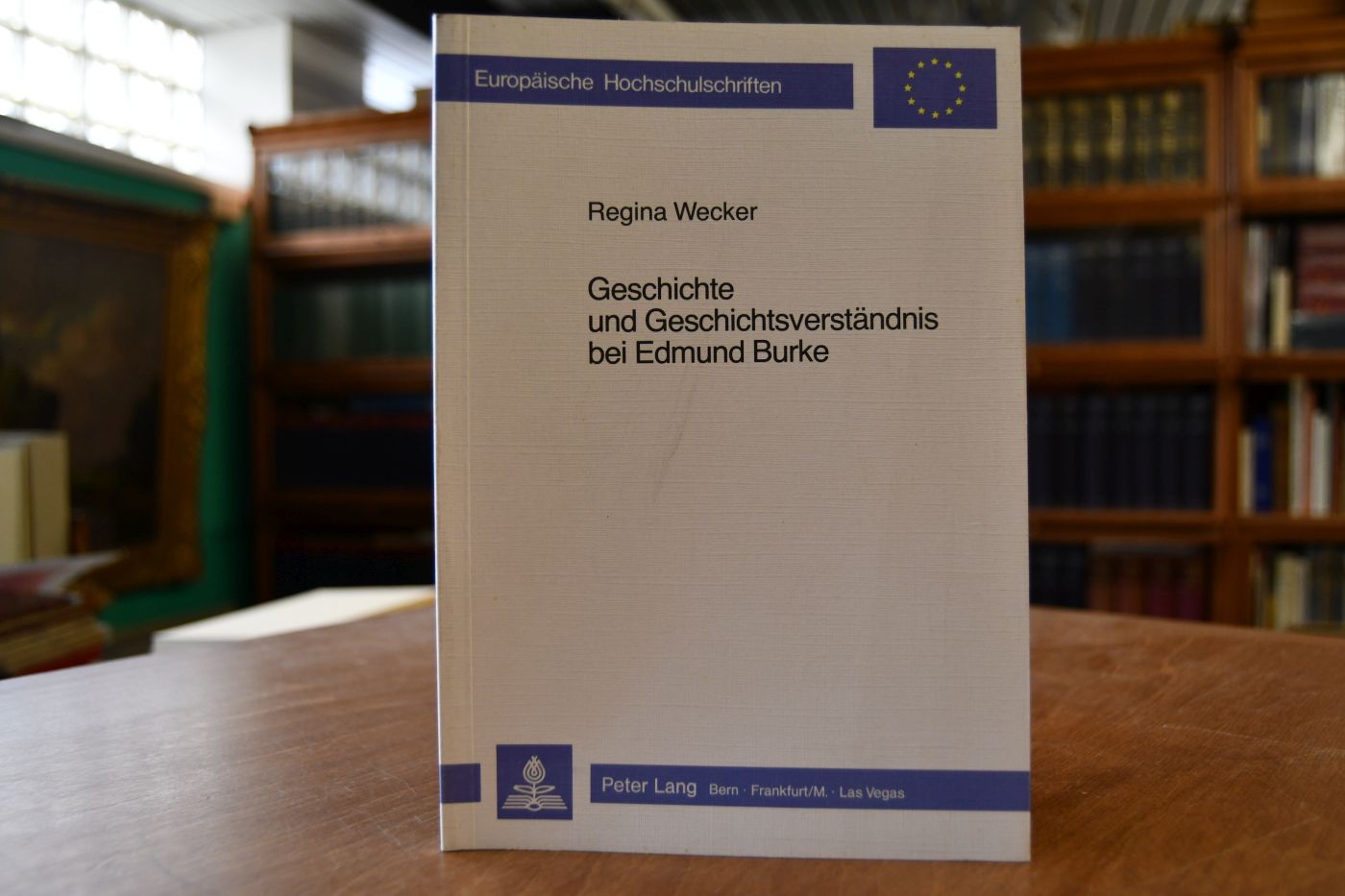 Geschichte und Geschichtsverständnis bei Edmund Burke.
