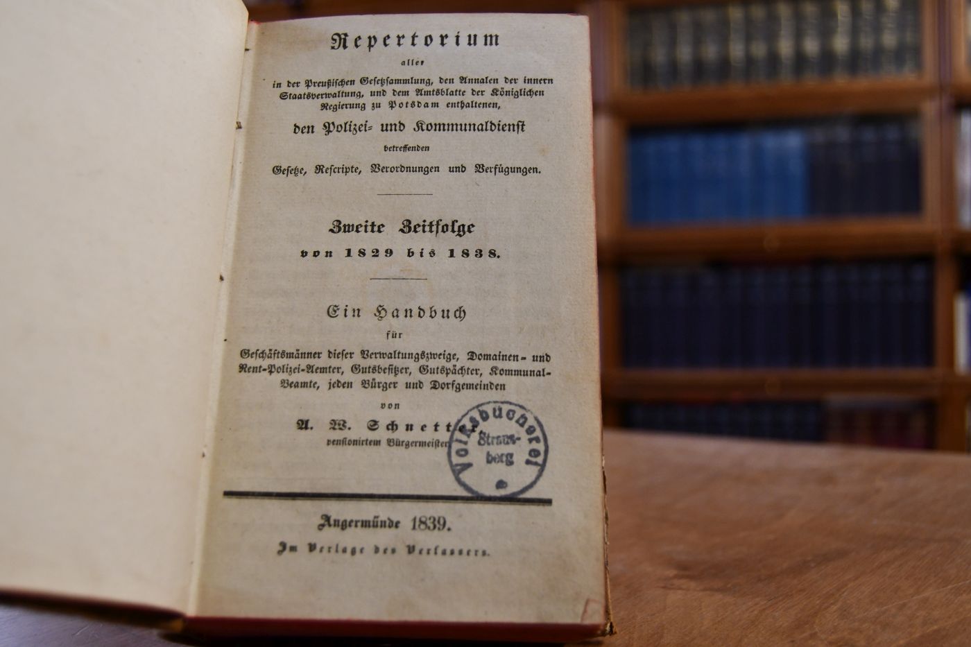 Repertorium aller in der Preußischen Gesetzsammlung, den Annalen der innern Staatsverwaltung und dem Amtsblatte der Königlichen Regierung zu Potsdam enthaltenen, den Polizei- und Kommunaldienst betreffenden Gesetze, Rescripte, Verordnungen und Verfügungen. Zweite Zeitfolge von 1829-1838.