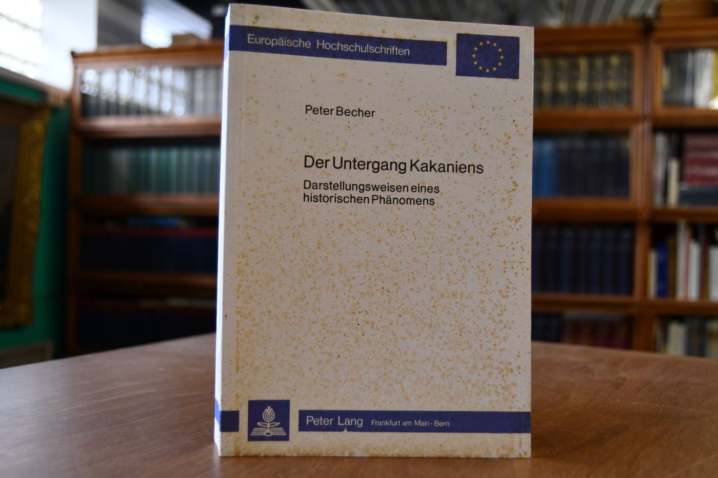 Der Untergang Kakaniens. Darstellungsweise eines historischen Phänomens.