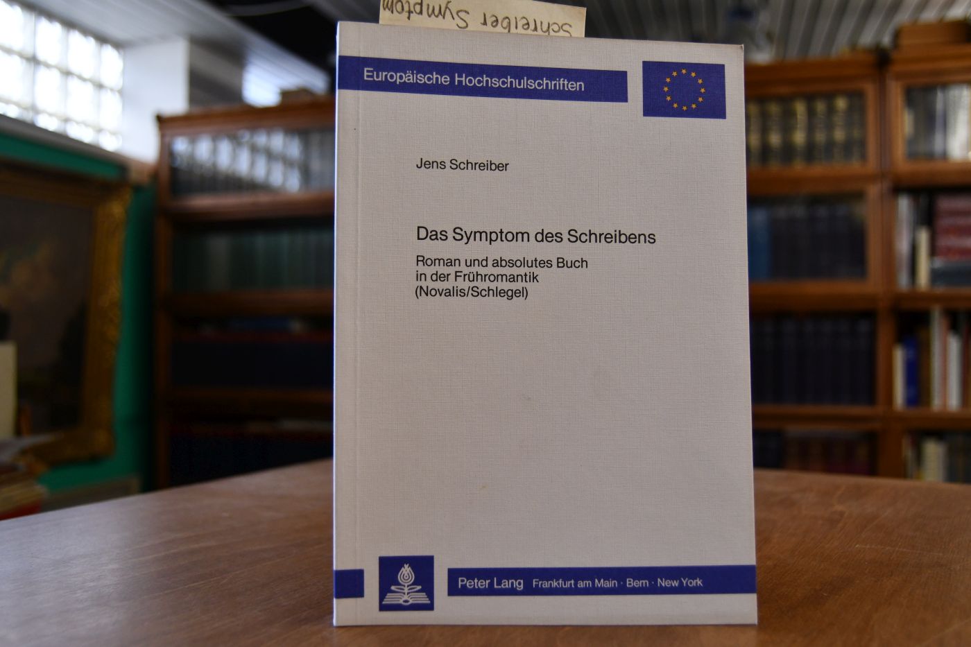Das Symptom des Schreibens. Roman und absolutes Buch in der Frühromantik (Novalis/Schlegel).