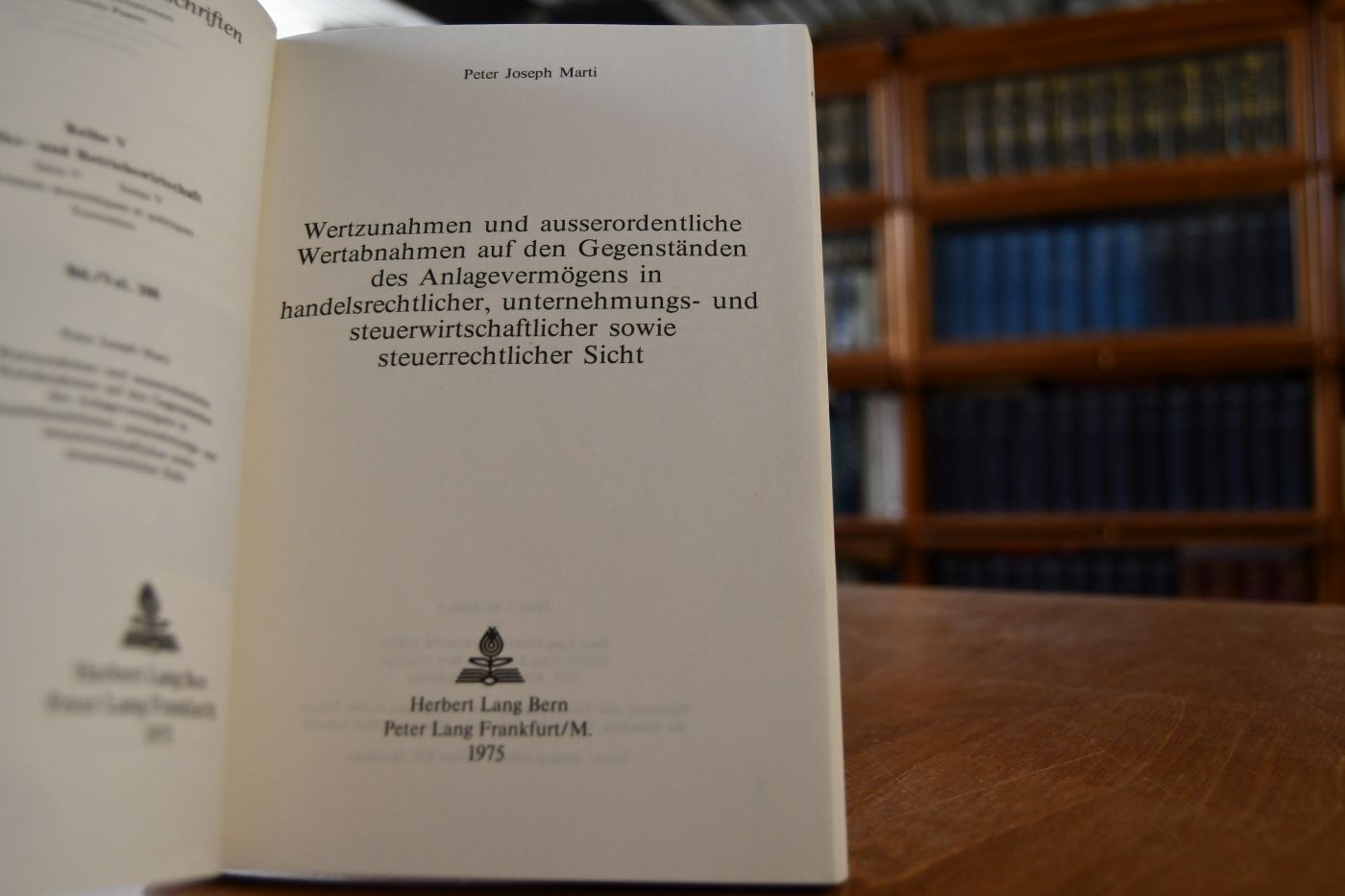 Wertzunahmen und ausserordentliche Wertabnahmen auf den Gegenständen des Anlagevermögens in handelsrechtlicher, unternehmungs- und steuerwirtschaftlicher sowie steuerrechtlicher Sicht.