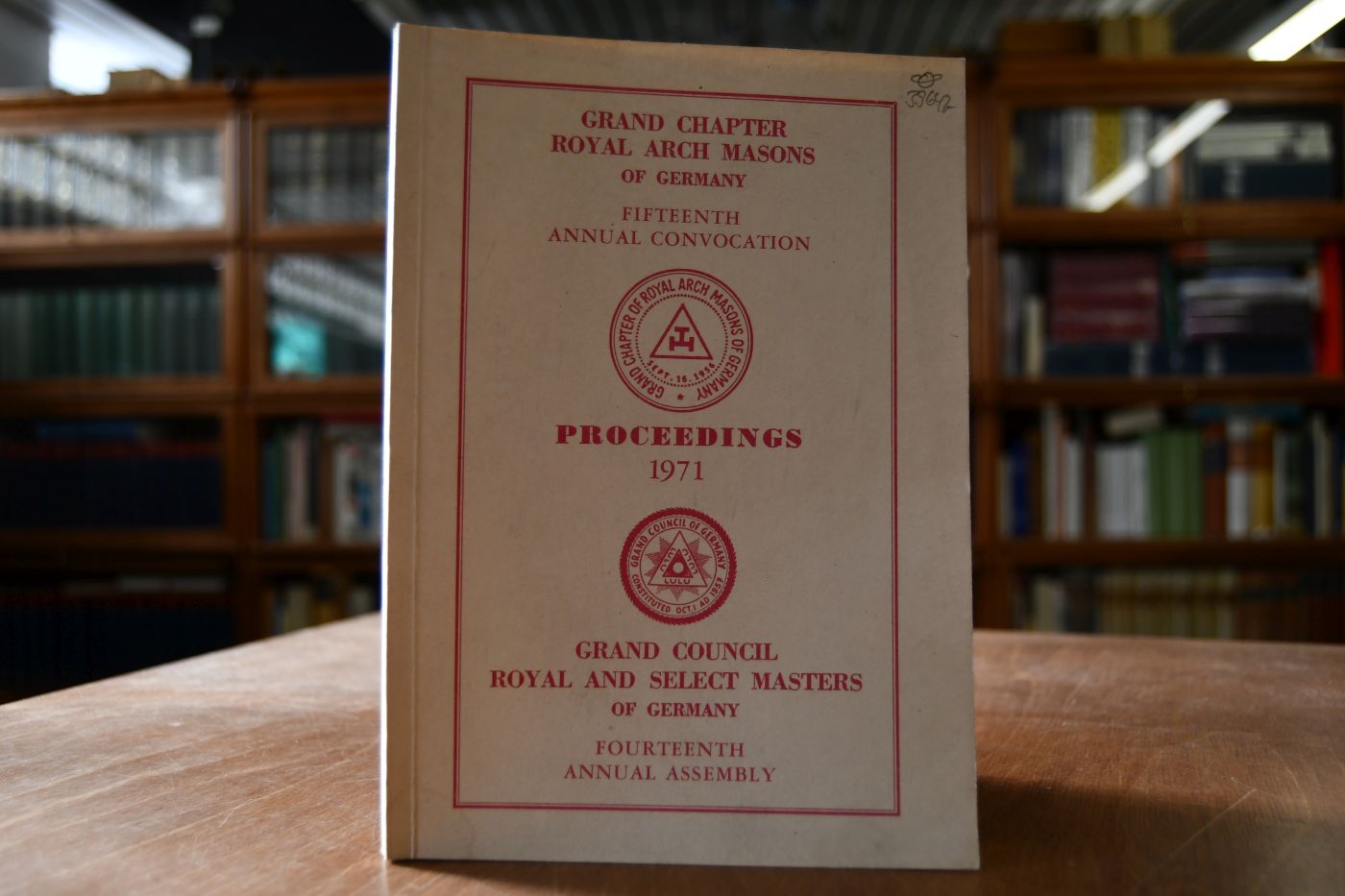 Most Excellent Grand Chapter Royal Arch Masons of Germany. Proceedings of the fifteenth Annual Convocation held at Heidelberg, Germany 1 May 1971.