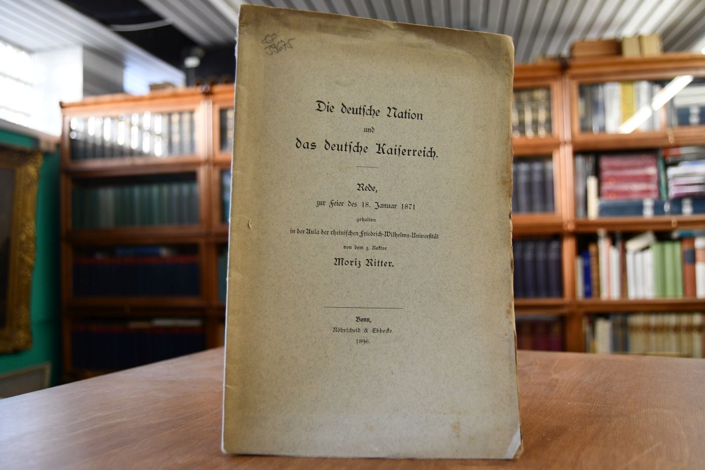 Die deutsche Nation und das deutsche Kaiserreich. Rede, zur Feier des 18. Januar 1871 gehalten in der Aula der rheinischen Friedrich-Wilhelms-Universität.