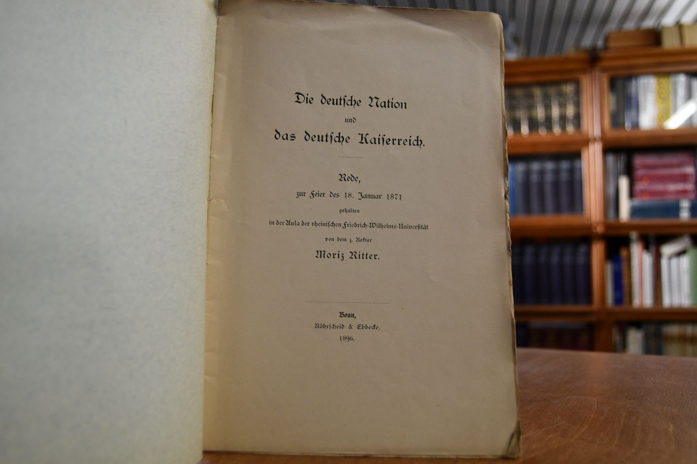 Die deutsche Nation und das deutsche Kaiserreich. Rede, zur Feier des 18. Januar 1871 gehalten in der Aula der rheinischen Friedrich-Wilhelms-Universität.