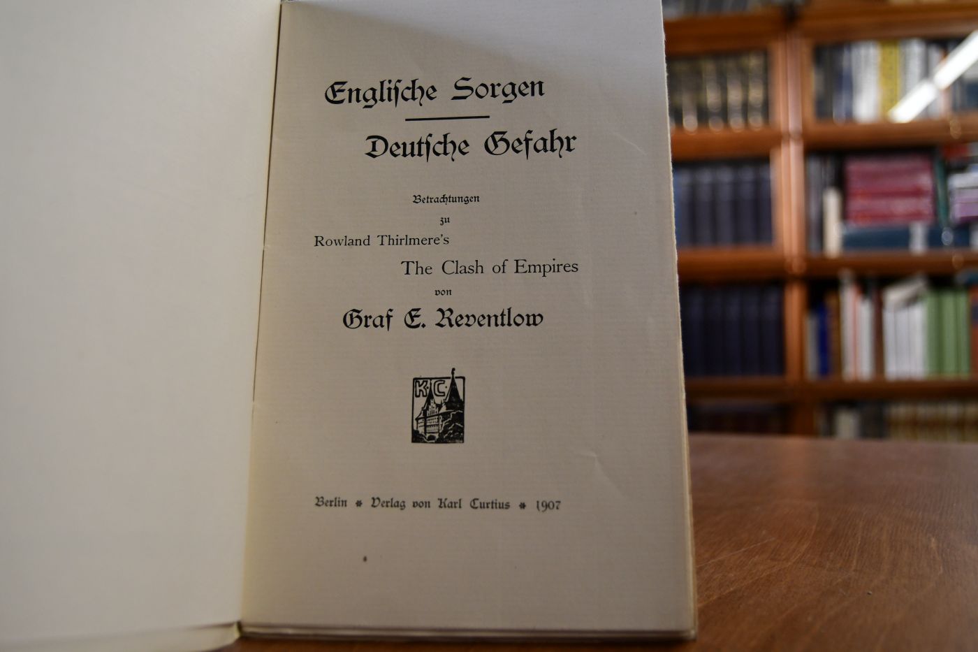 Englische Sorgen - Deutsche Gefahr. Betrachtungen zu Rowland Thirlmere`s The Clash of Empires.
