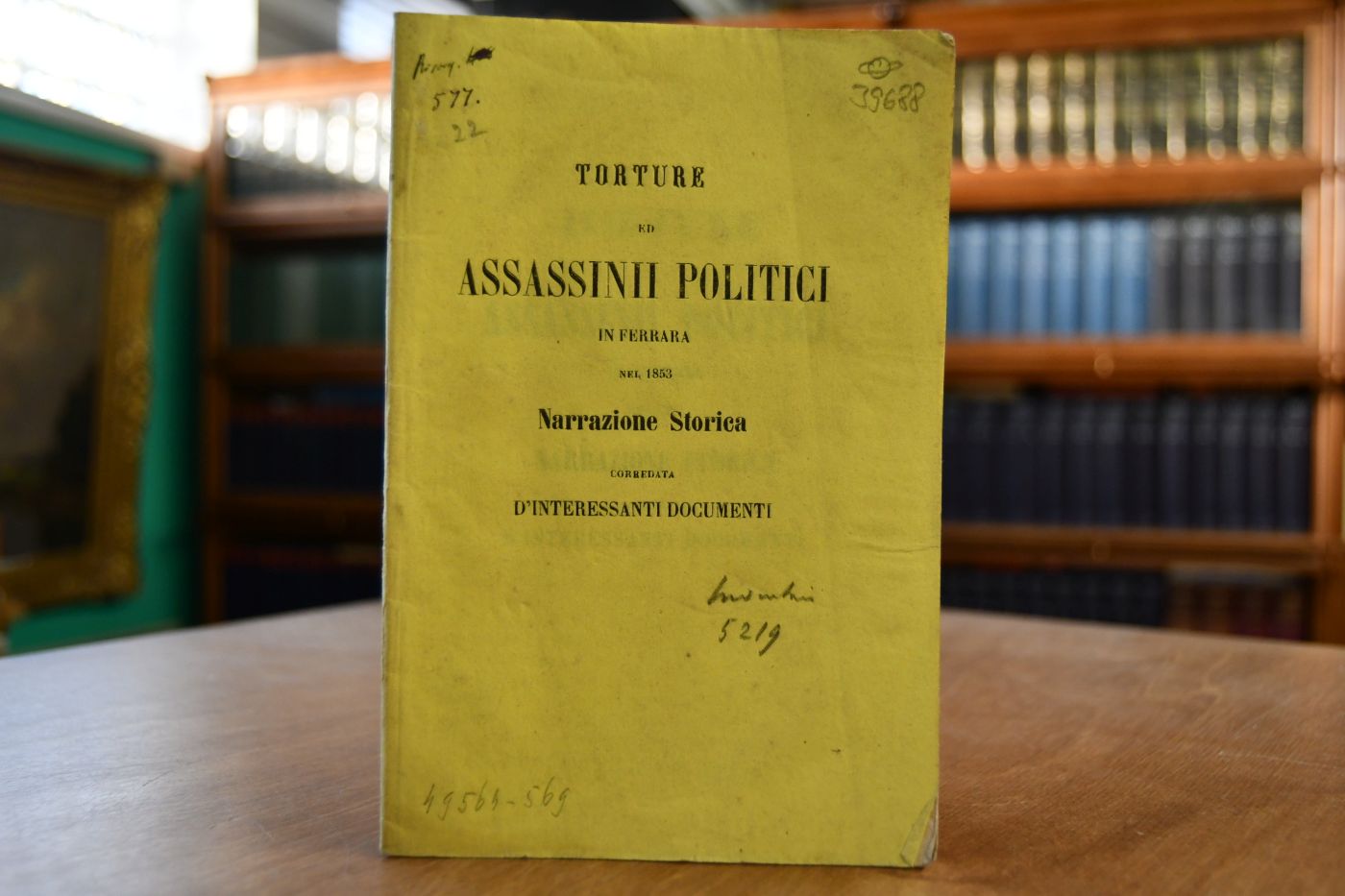 Torture ed assassinii politici in Ferrara nel 1853. Narrazione storica corredata d`interessanti documenti.