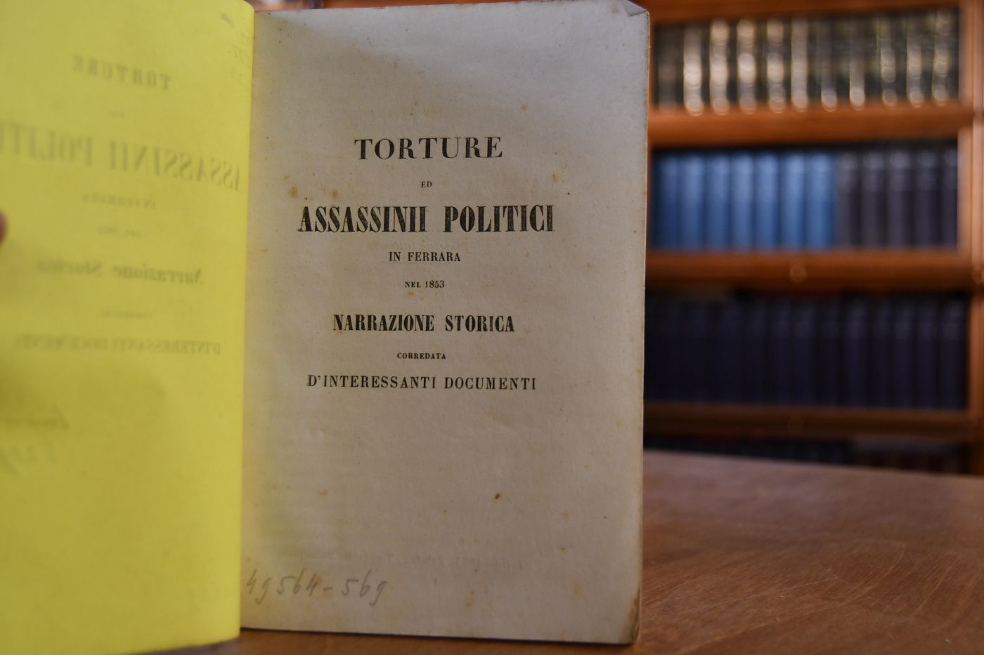 Torture ed assassinii politici in Ferrara nel 1853. Narrazione storica corredata d`interessanti documenti.
