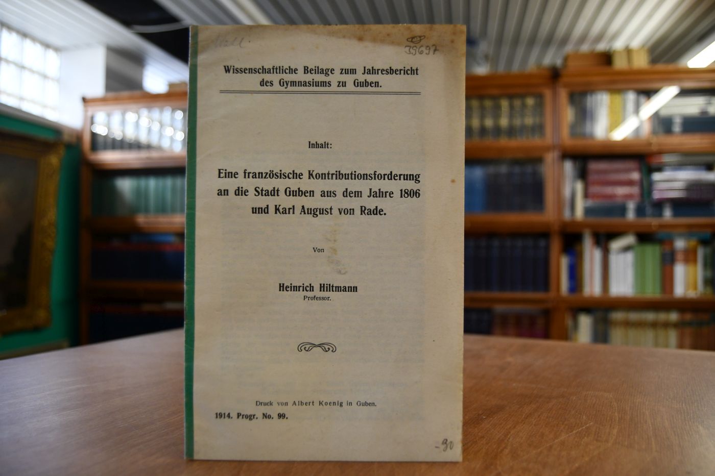 Eine französische Kontributionsforderung an die Stadt Guben aus dem Jahre 1806 und Karl August von Rade.
