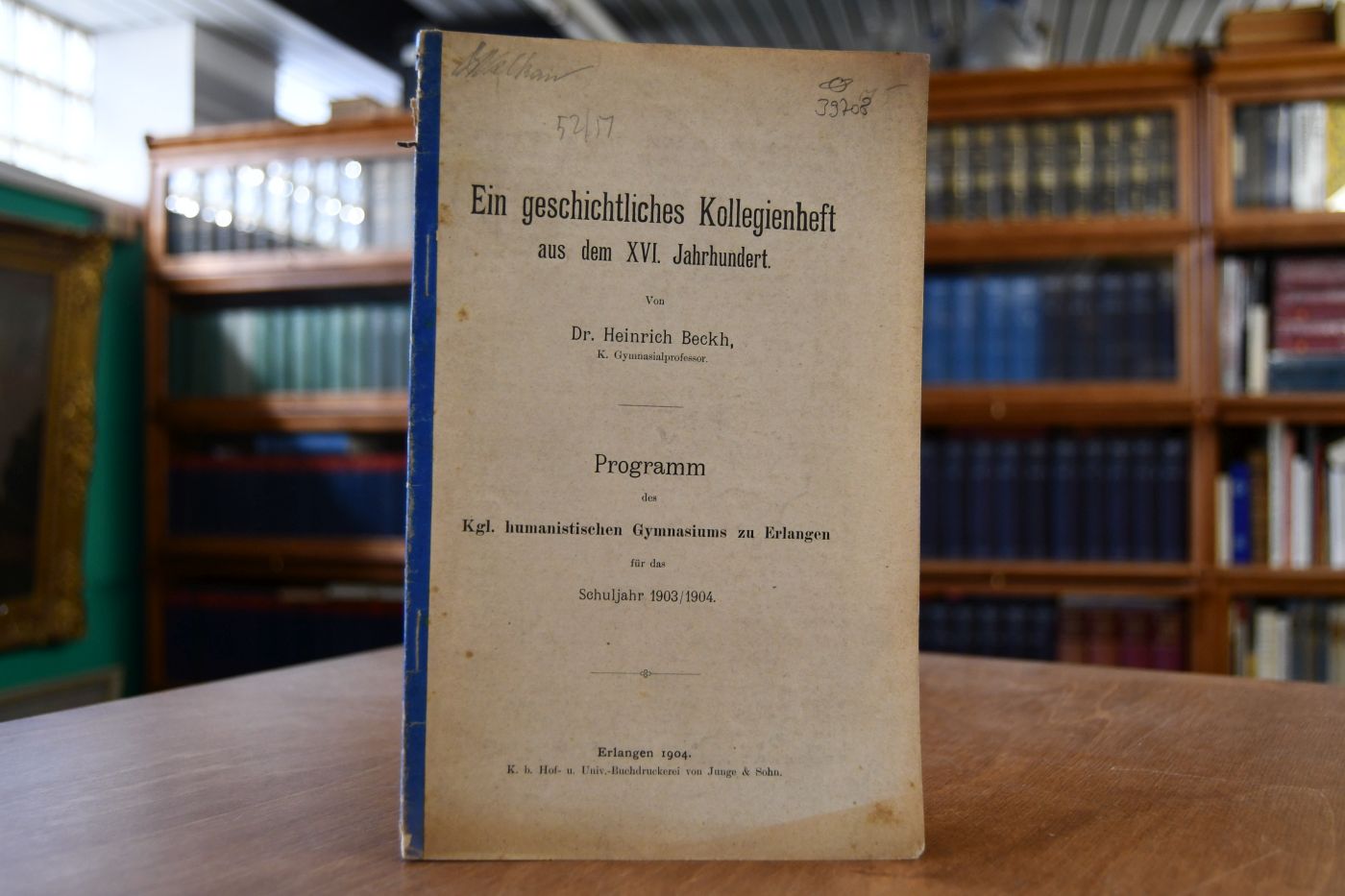 Ein geschichtliches Kollegienheft aus dem XVI. Jahrhundert. Programm des Kgl. humanistischen Gymnasiums zu Erlangen für das Schuljahr 1903/1904.
