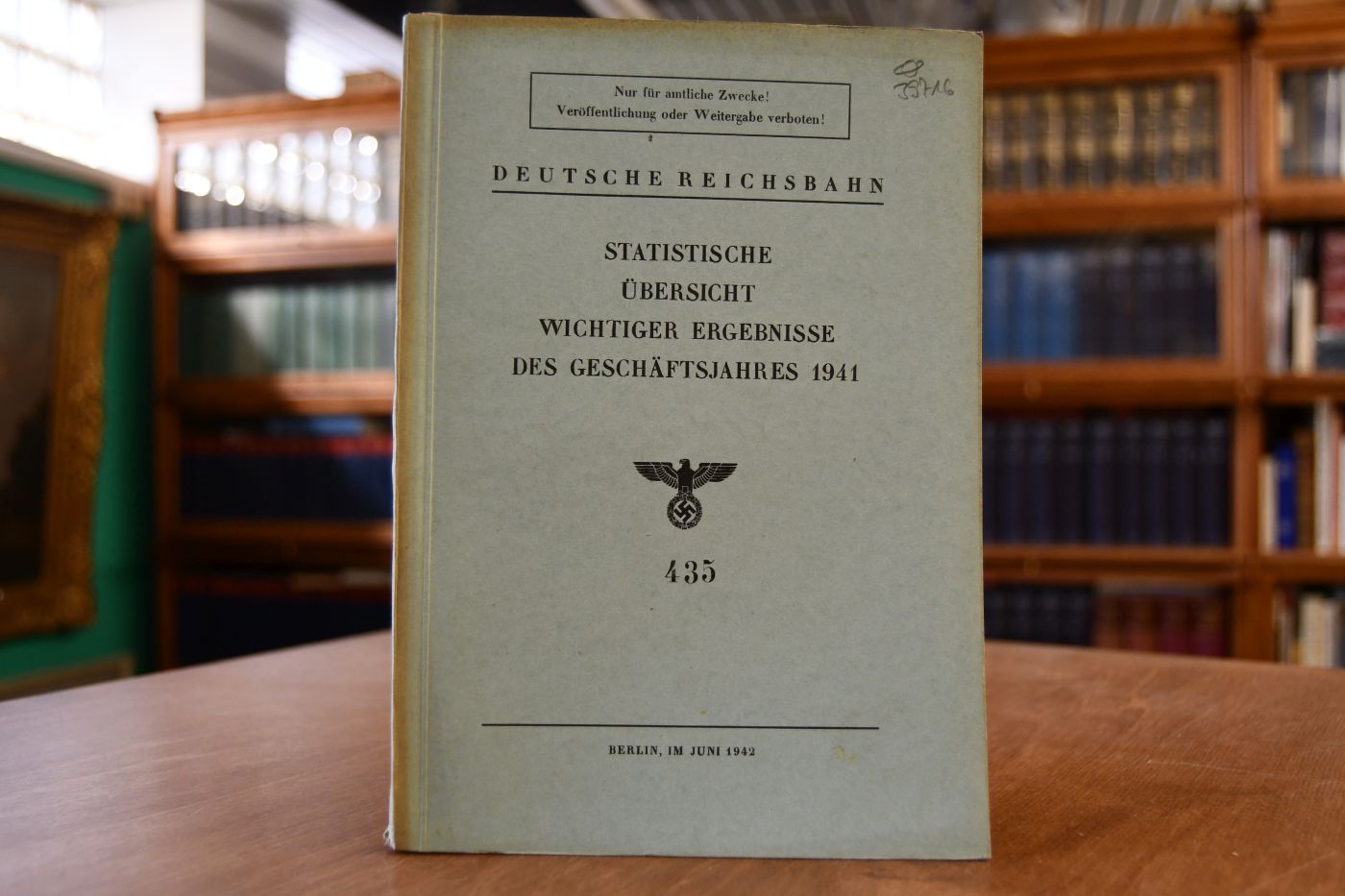Statistische Übersicht wichtiger Ergebnisse des Geschäftsjahres 1942. Nur für amtliche Zwecke! Veröffentlichung oder Weitergabe verboten! Nr. 256.